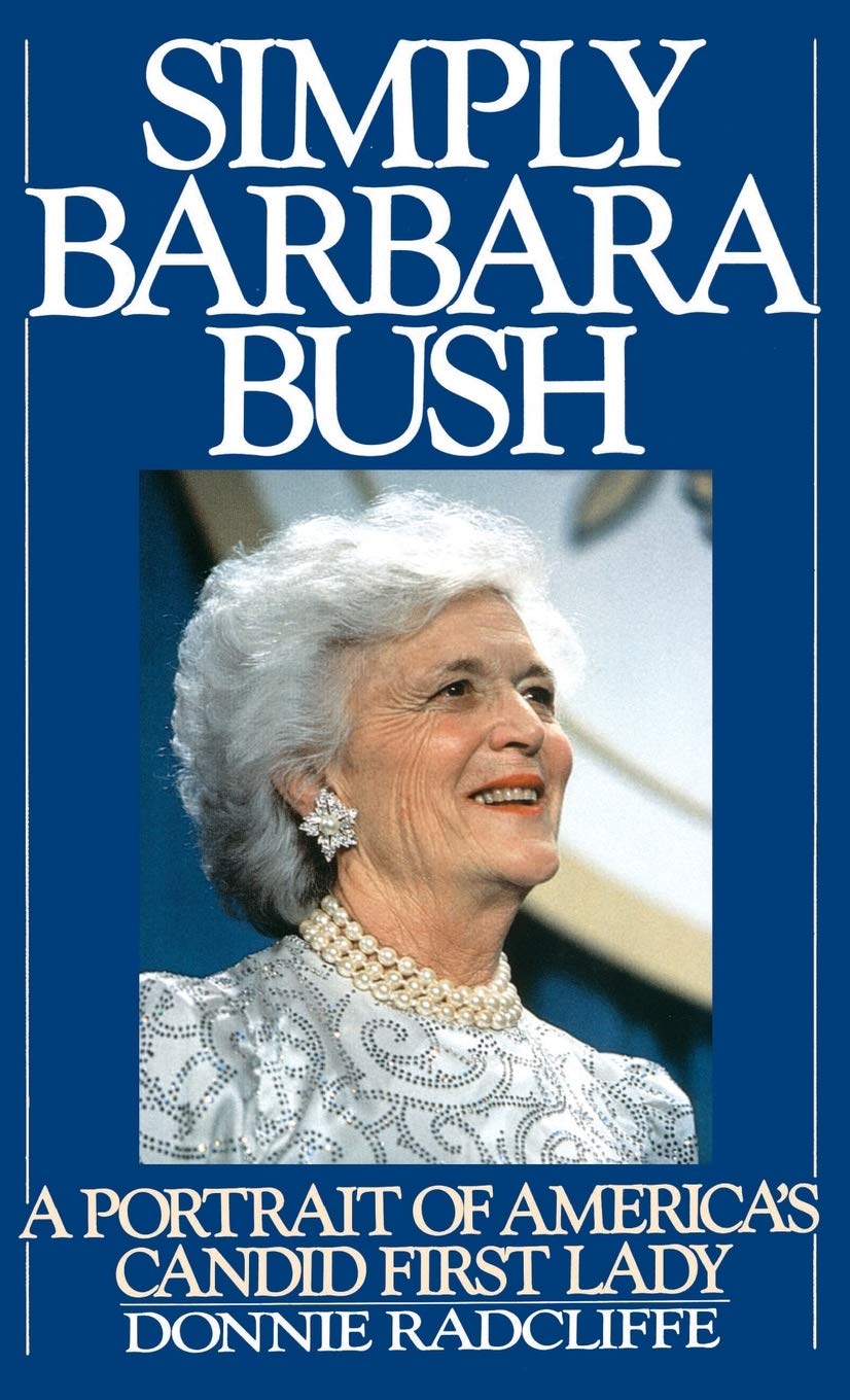 Simply Barbara Bush: A Portrait of America's Candid First Lady - Biography Book for History Lovers & Political Enthusiasts - Perfect for Book Clubs & Presidential History Studies