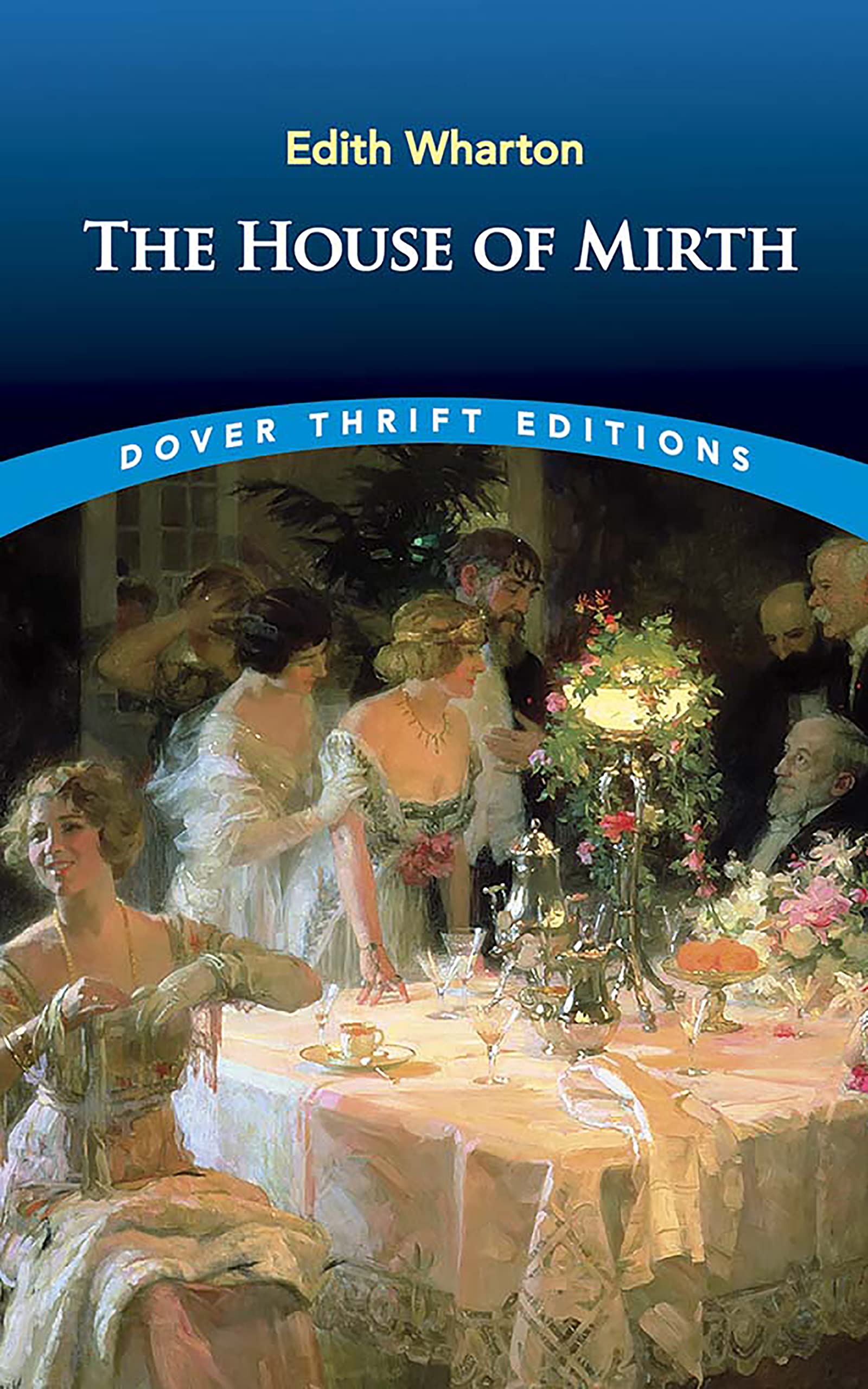The House of Mirth by Edith Wharton - Dover Thrift Editions Classic Novel | Perfect for Book Clubs, Literature Studies & Classic Fiction Lovers