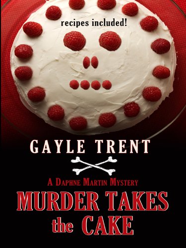 Murder Takes the Cake - Large Print Mystery Novel by Thorndike Press | Cozy Clean Read for Book Clubs & Relaxing Evenings
