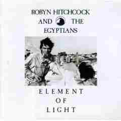 Robyn Hitchcock & The Egyptians - Element of Light Vinyl LP | Alternative Rock Music Album | Perfect for Collectors & Music Lovers | Great for Home Listening & Gifts