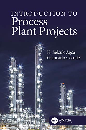 Process Plant Projects Guide - Essential Introduction for Industrial Engineers & Project Managers | Applications in Oil & Gas, Chemical & Power Plants
