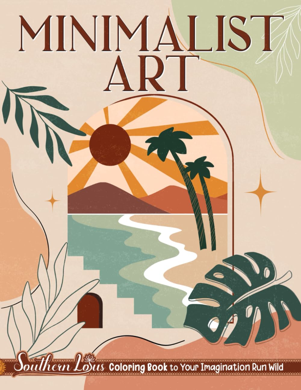 Minimalist Art Coloring Book for Adults - Aesthetic Vintage Botanical & Floral Designs with Colored Pages | Stress Relief & Relaxation for Women | Perfect for Meditation, Art Therapy & Creative Hobbies