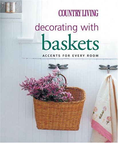 Country Living Decorating with Baskets: Rustic Woven Storage Baskets for Home Organization - Perfect for Living Room, Bedroom, Bathroom & Kitchen Decor