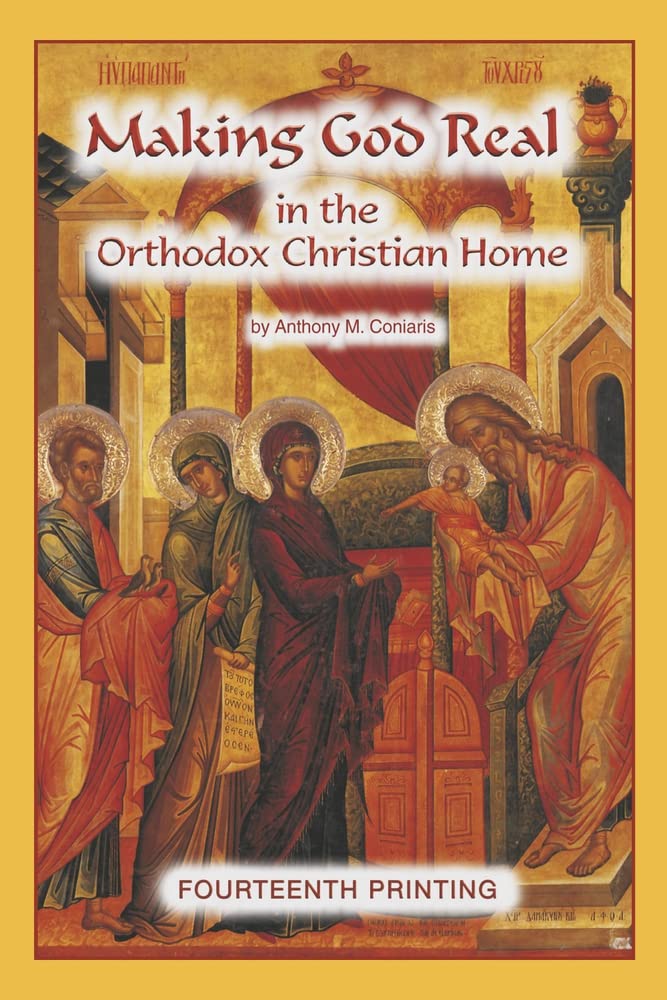 Making God Real in the Orthodox Christian Home - Orthodox Christian Home Decor & Religious Gifts for Prayer & Worship Spaces