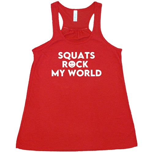 Squats Rock My World T-Shirt - Gym Workout & Fitness Apparel for Women & Men - Perfect for Weightlifting, CrossFit & Gym Motivation