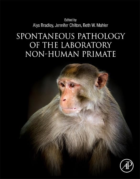 Spontaneous Pathology in Laboratory Non-Human Primates: Research, Diagnosis & Veterinary Care for Animal Studies