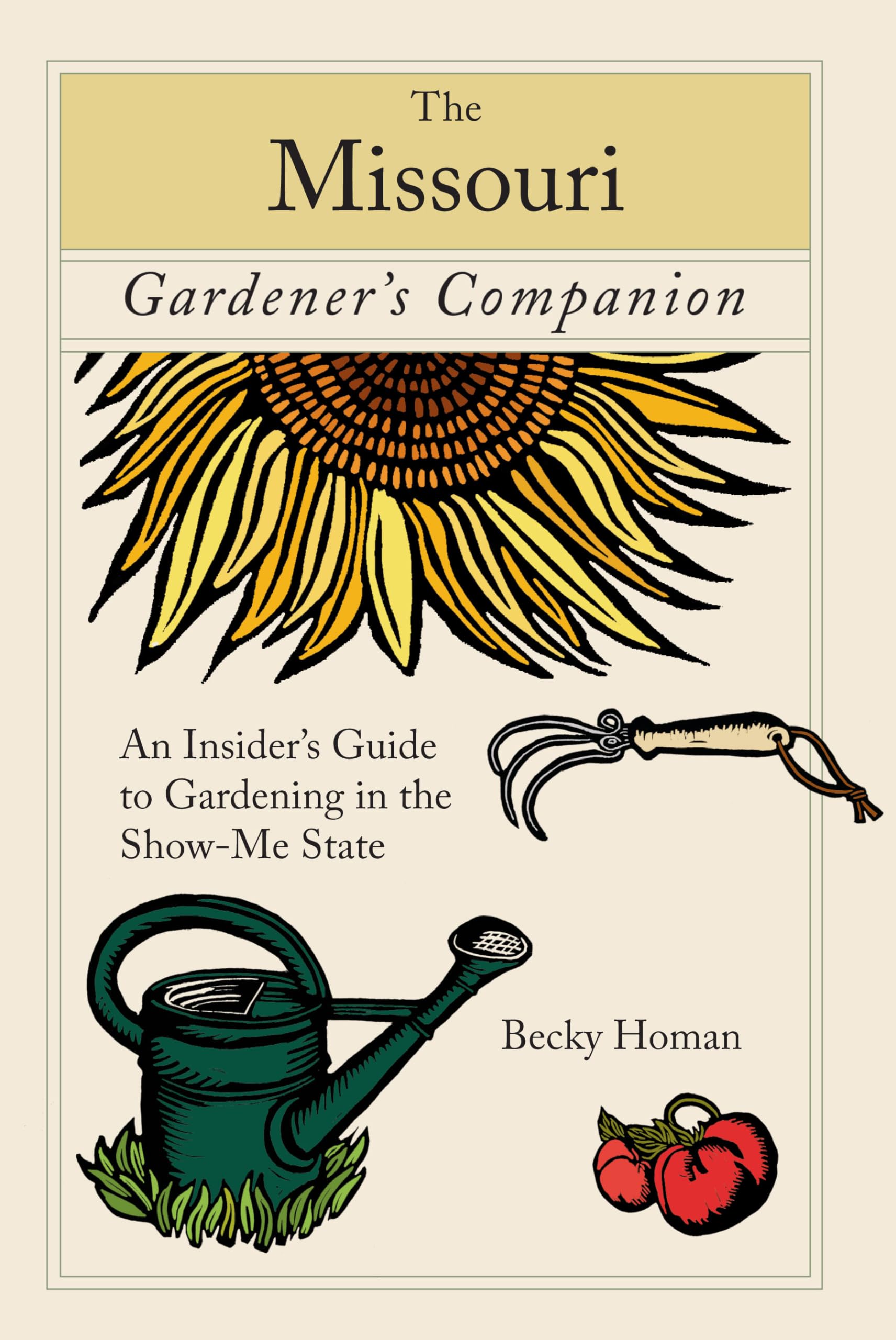 Missouri Gardener's Companion: Expert Guide to Gardening in Missouri - Best Plants, Tips & Techniques for Midwest Gardens | Perfect for Home Gardeners, Urban Farming & Landscaping Projects