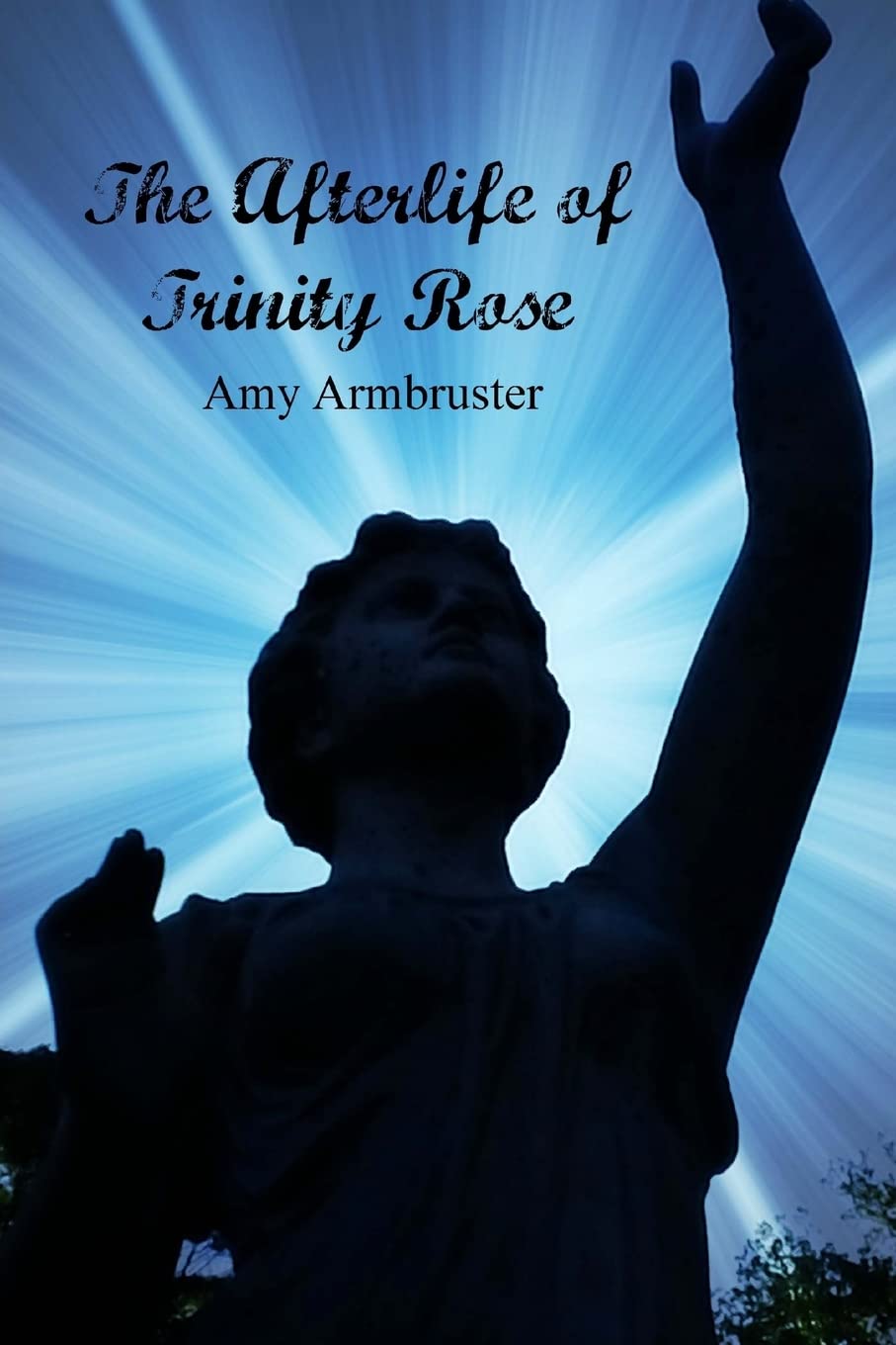 The Afterlife of Trinity Rose - A Gripping Supernatural Thriller Novel | Perfect for Book Clubs & Dark Fantasy Fans