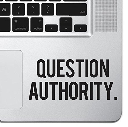Question Authority Motivational Inspirational Vinyl Decal Sticker - Compatible with iPad, MacBook Pro/Air 13-17 inch, Laptops & Tablets - Perfect for Office, School & Home Decor