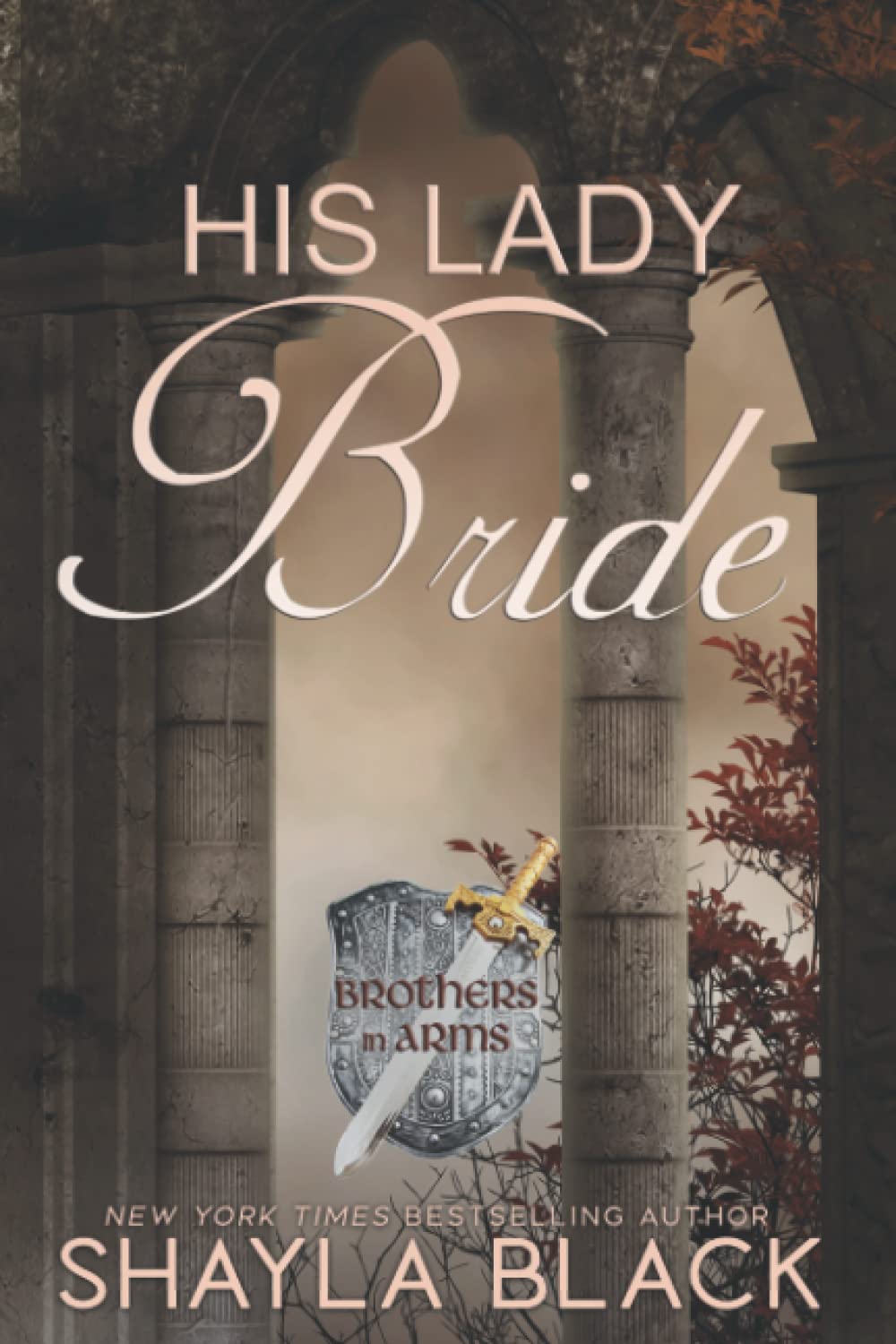 His Lady Bride (Brothers in Arms Book 1) - Historical Romance Novel - Perfect for Book Clubs & Weekend Reading
