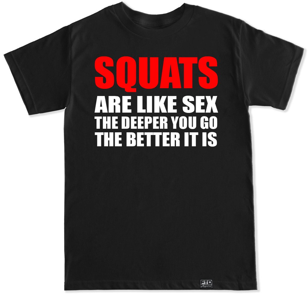FTD Apparel Men's Funny Gym Motivation T-Shirt - 'Squats Are Like Sex' Workout Humor - Perfect for Gym, Fitness & Weightlifting Enthusiasts