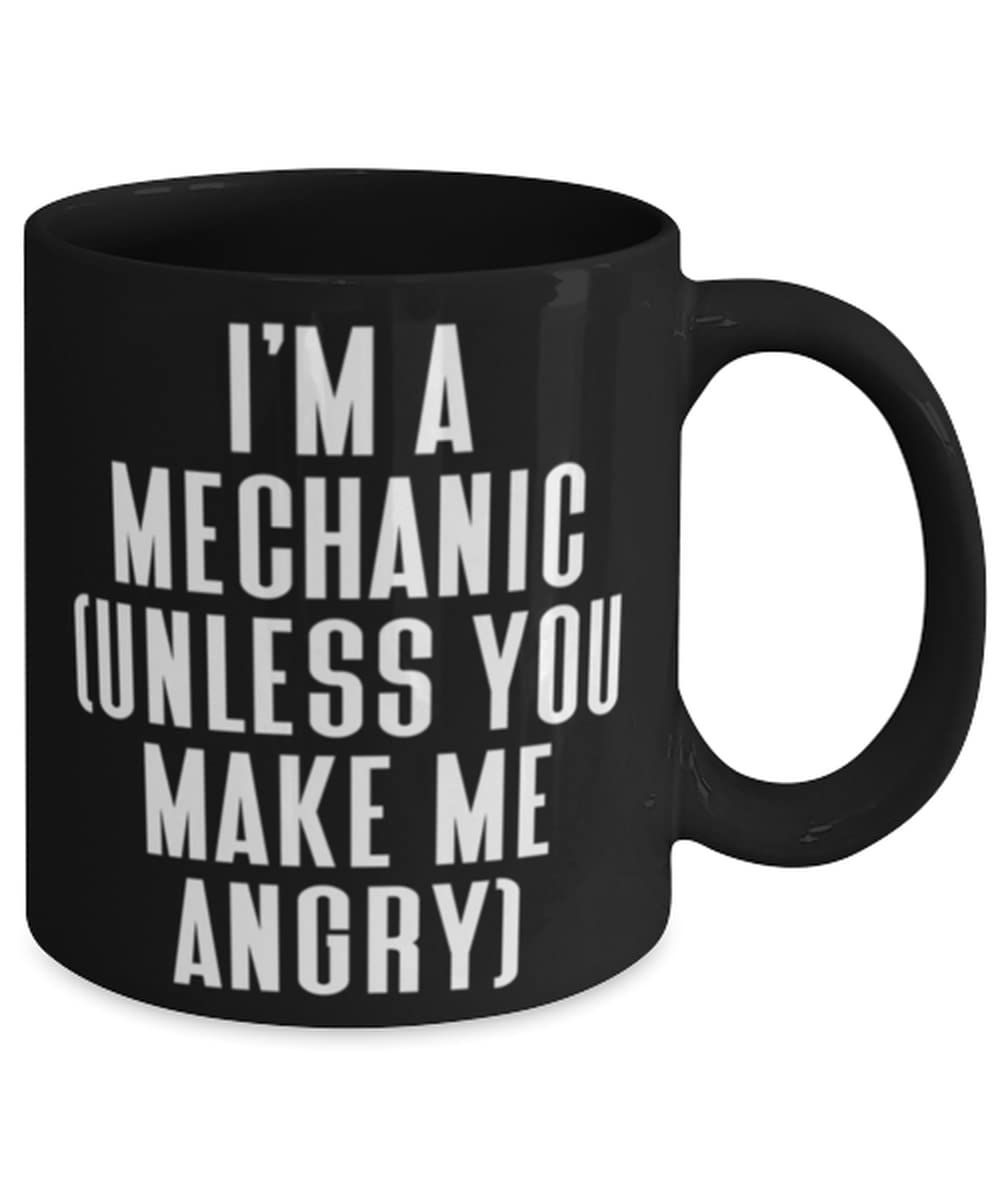 11oz & 15oz Funny Mechanic Coffee Mug - 'I'm a Mechanic (Unless You Make Me Angry)' Ceramic Cup - Perfect Gift for Auto Mechanics & Car Enthusiasts - Great for Workshops, Garages & Coffee Breaks