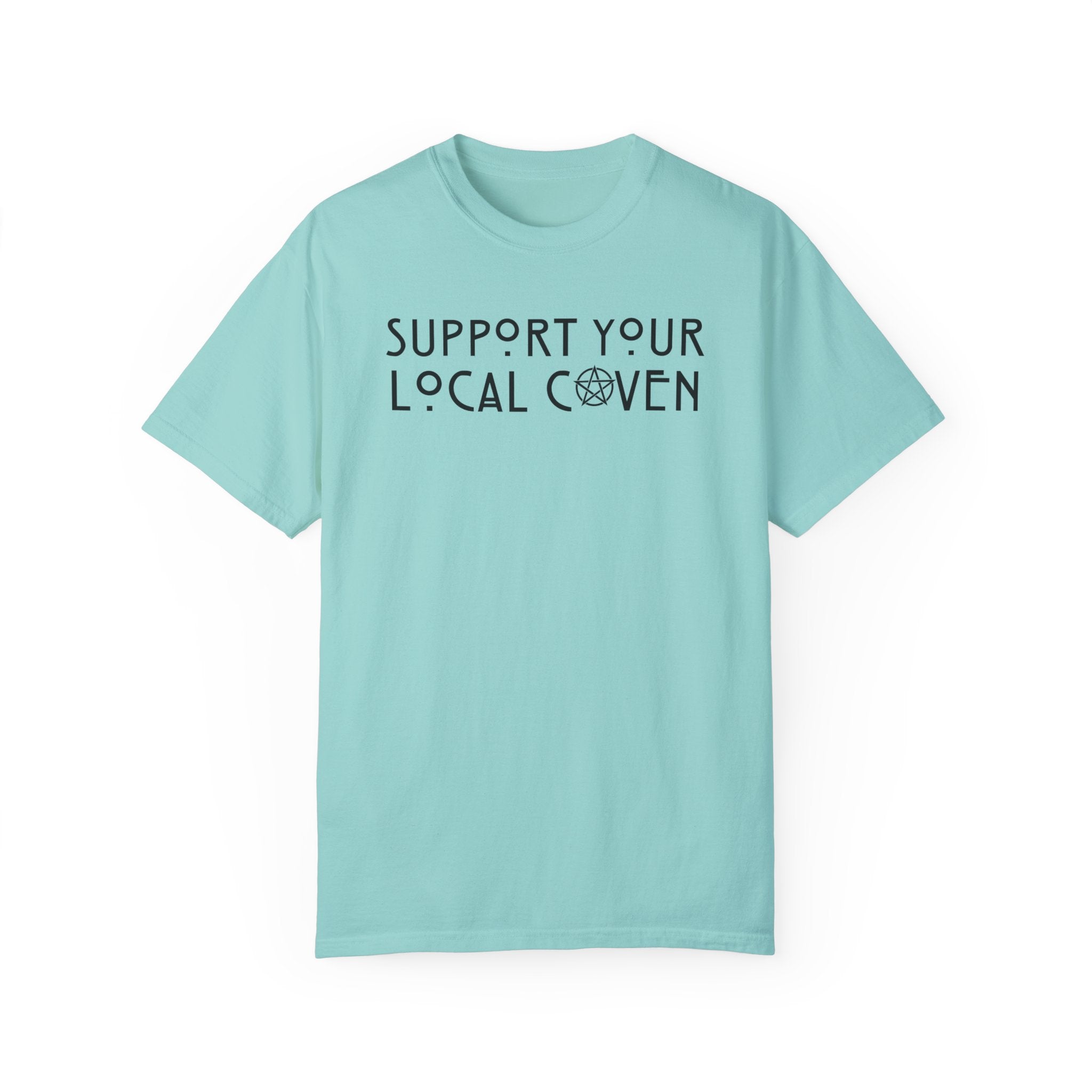 Support Your Local Coven T-Shirt | Witchy Graphic Tee for Women | Perfect for Halloween, Wiccan Events & Witchcraft Enthusiasts