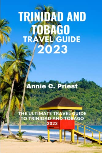 Trinidad and Tobago Travel Guide 2023: Best Attractions, Culture & Tips | Perfect for Caribbean Vacations & Island Adventures