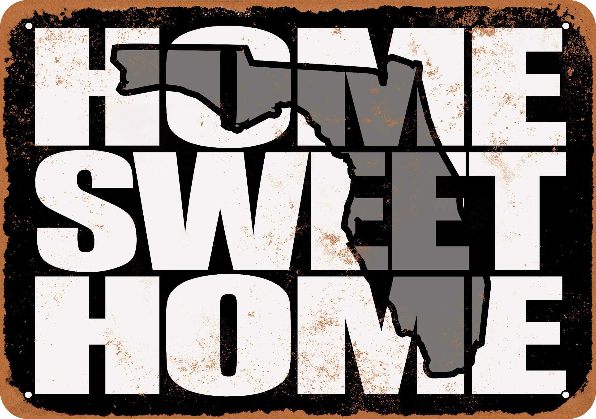7x10 Inch Vintage Metal Sign - Home Sweet Home Florida Wall Decor - Black & Gray Rustic Style for Home, Bar, Cafe, Office Decor