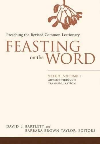 Feasting on the Word Year B, Vol. 1 - Westminster John Knox Press | Bible Study Guide for Small Groups & Personal Devotion