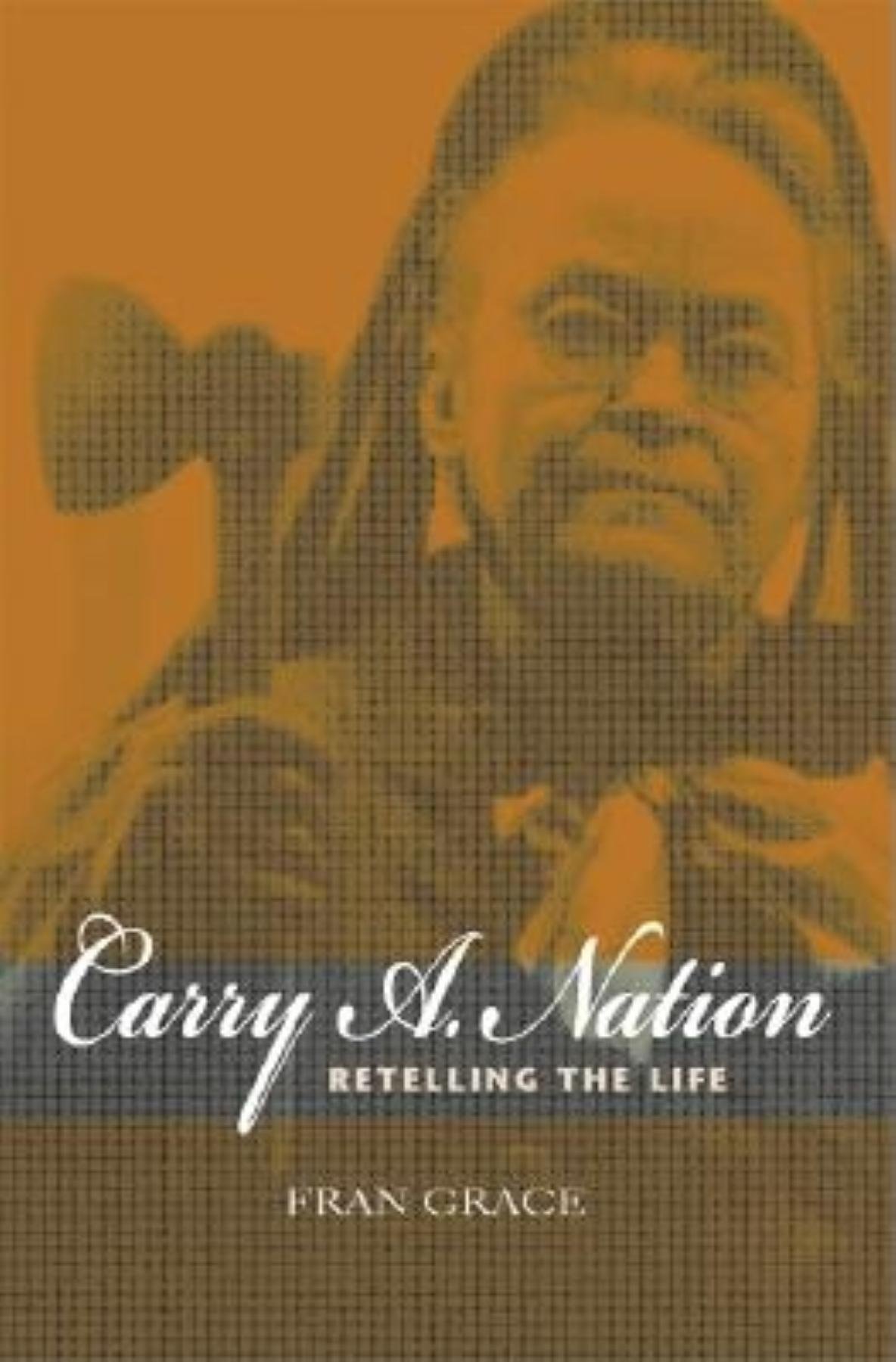 Carry A. Nation Biography: The Life and Legacy of the Temperance Crusader | Religious History in North America | Perfect for American History Studies & Book Club Discussions