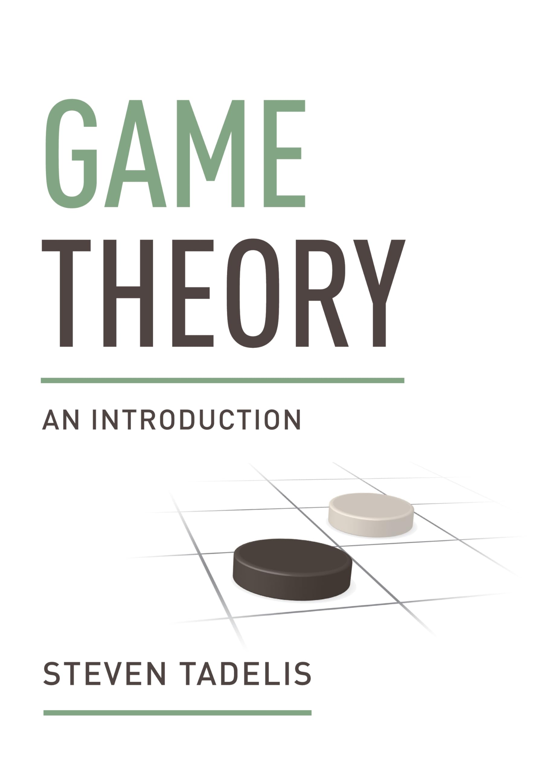 Game Theory: An Introduction - Strategic Decision Making for Economics, Business & Everyday Life | Perfect for Students, Professionals & Gamers