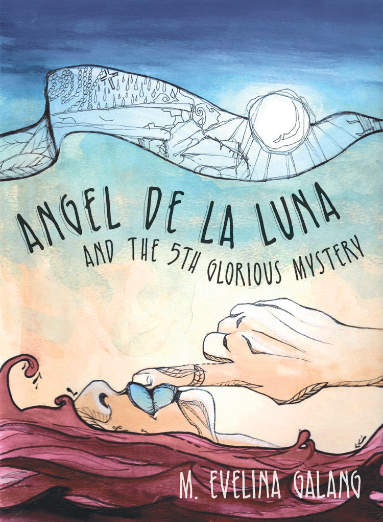 Angel de la Luna and the 5th Glorious Mystery - Inspirational Catholic Novel for Teens & Young Adults - Perfect for Book Clubs & Religious Education
