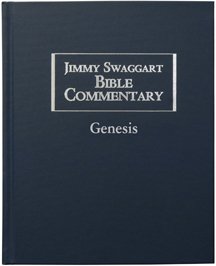 Jimmy Swaggart Bible Commentary: Genesis - In-Depth Study Guide for Biblical Analysis & Sermon Preparation - Perfect for Pastors, Teachers & Bible Study Groups
