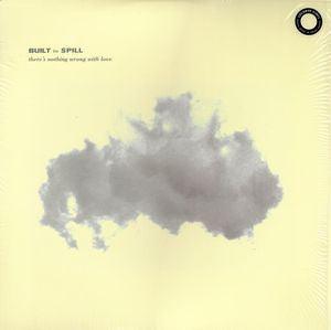 Built To Spill - There's Nothing Wrong With Love Vinyl Record | Alternative Rock Music Album | Perfect for Home Listening & Music Collectors