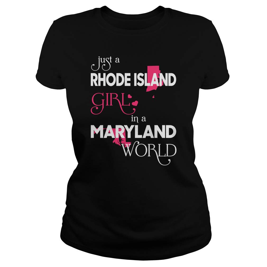 Just a Rhode Island Girl in a Maryland World Graphic T-Shirt - Funny State Pride Tee for Women - Perfect for Casual Wear, Travel & Gifts