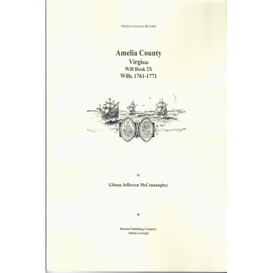 Amelia County Virginia Will Book 2X (1761-1771) - Genealogy Research & Historical Wills for Ancestry & Family History Studies