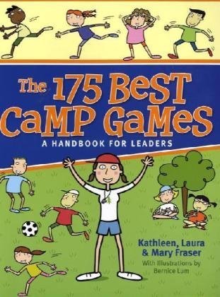 175 Best Camp Games for Kids & Teens - Fun Outdoor Activities Handbook for Camp Leaders & Counselors - Perfect for Summer Camps, Scouting, and Youth Group Activities