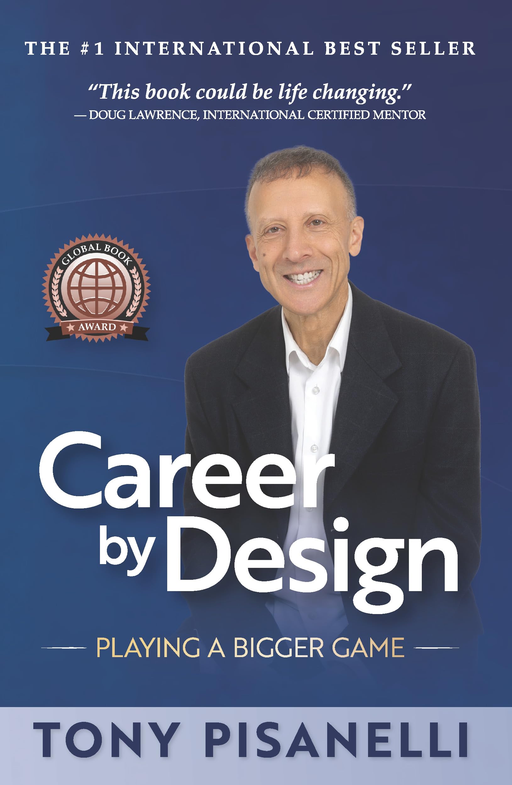 Career by Design: Playing a Bigger Game - Professional Development Book for Career Growth & Success | Perfect for Entrepreneurs, Managers & Career Changers