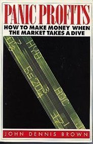 Panic Profits: How to Make Money During Market Downturns - Stock Trading Strategies for Bear Markets & Economic Crises