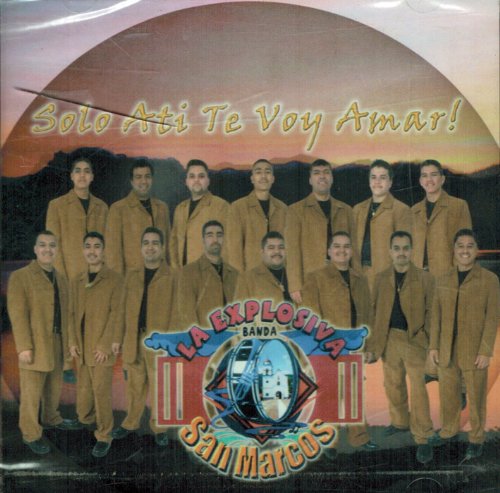 Banda La Explosiva San Marcos - Solo a Ti Te Voy a Amar (Aro-4019) CD | Authentic Mexican Music for Parties, Weddings & Celebrations
