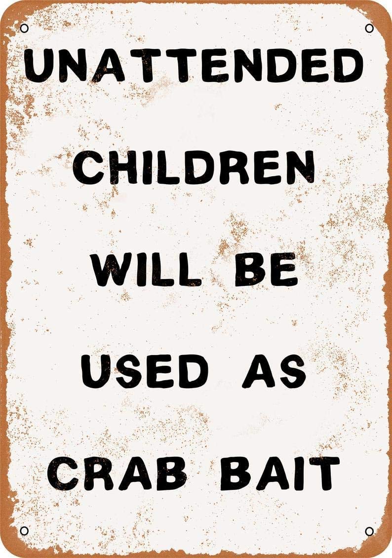 Vintage Metal Tin Sign - 'Unattended Children Will Be Used as Crab Bait' - 8x12 Inch Retro Coffee Bar Wall Decor, Home & Office Sign, Unique Gift for Seafood Lovers - Perfect for Beach Houses, Restaurants & Man Caves