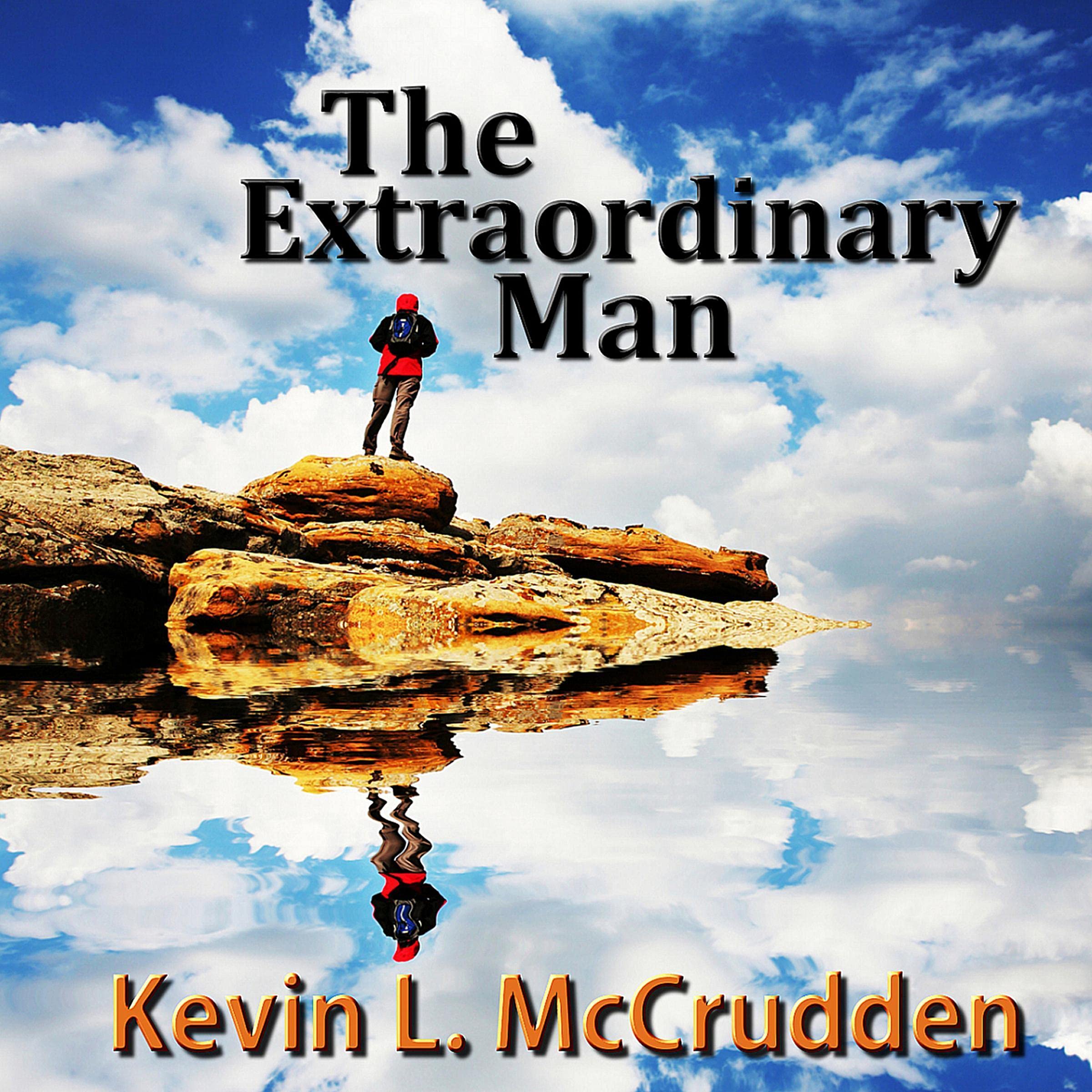 The Extraordinary Man: Self-Improvement Book for Personal Growth & Success - Perfect for Men's Motivation, Leadership Development & Life Transformation