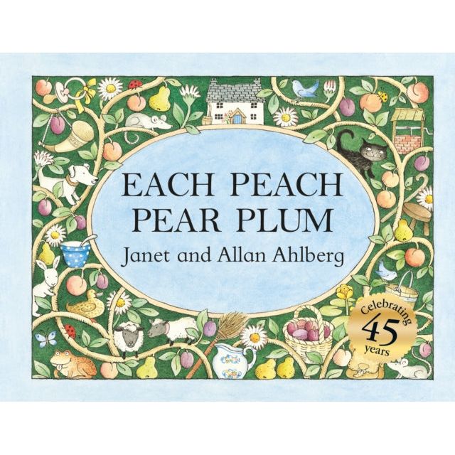 Each Peach Pear Plum by Janet & Allan Ahlberg - Classic Children's Picture Book for Bedtime Stories & Early Reading