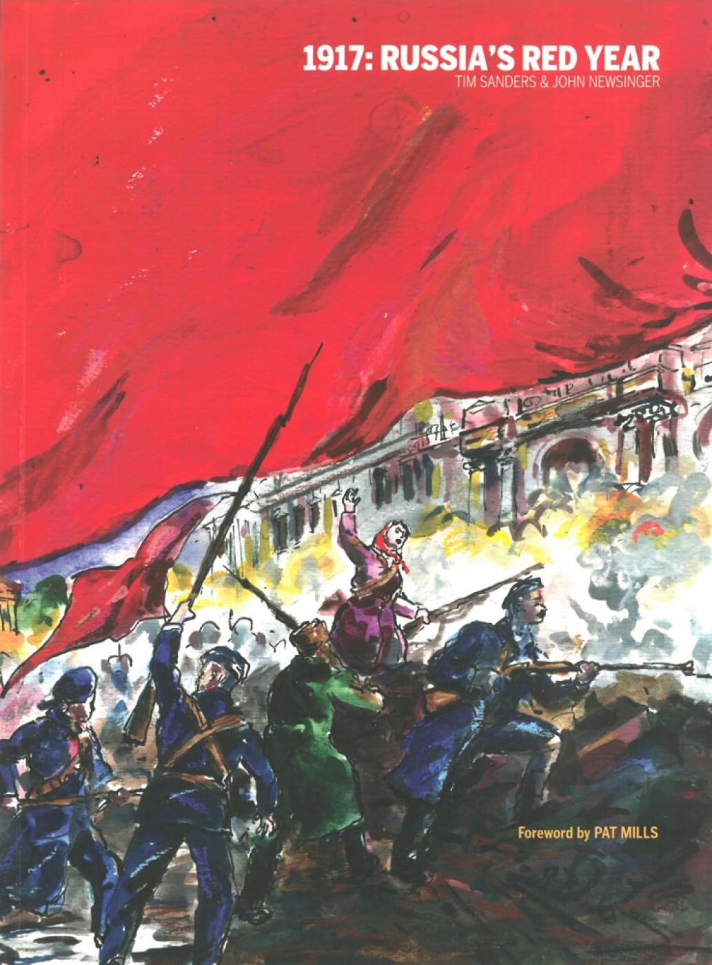 1917: Russia's Red Year - History Book About Russian Revolution | Perfect for Students, Historians & Political Science Enthusiasts