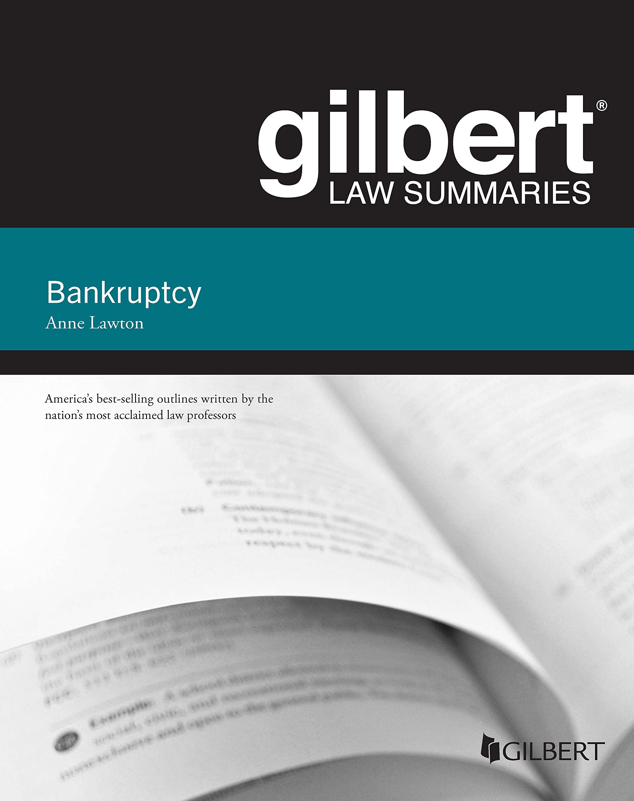 Gilbert Law Summary on Bankruptcy (Gilbert Law Summaries) - Essential Legal Study Guide for Law Students & Bar Exam Prep - Perfect for Bankruptcy Law Courses & Legal Research
