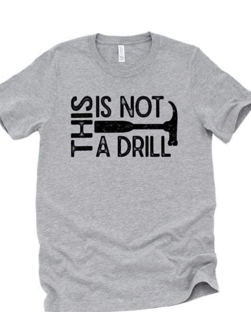 Funny This Is Not A Drill T-Shirt - Cool Hammer Design Gift for Dad, Brother & Friends | Perfect for Birthdays, Father's Day & Casual Wear