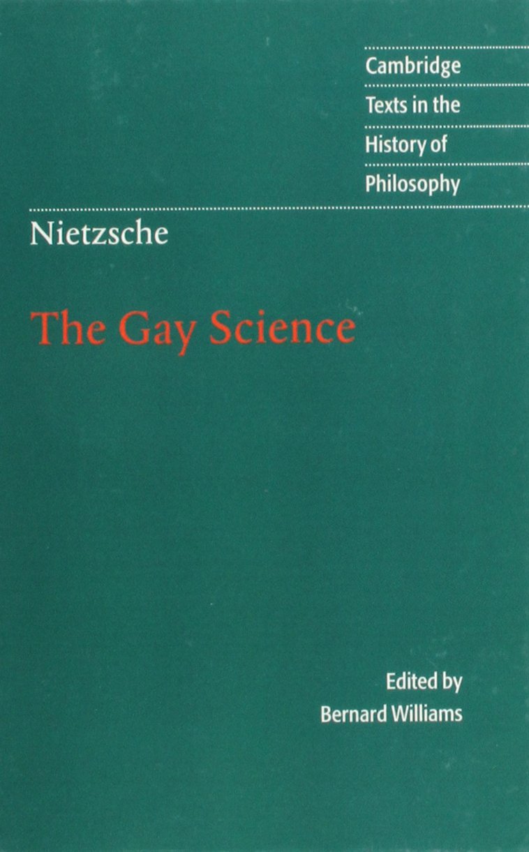 Nietzsche's The Gay Science: Bilingual Edition with German Rhymes & Songs - Cambridge History of Philosophy | Perfect for Philosophy Students & Nietzsche Scholars