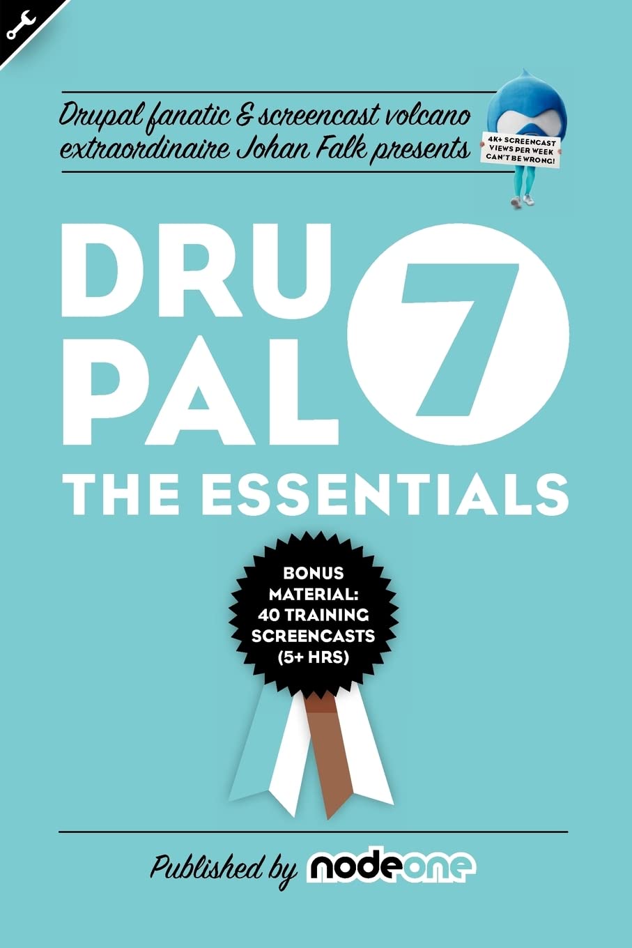 Drupal 7 Essentials: Complete Guide for Website Development & CMS Management | Learn Drupal 7 for Business Websites, Blogs & E-commerce Platforms
