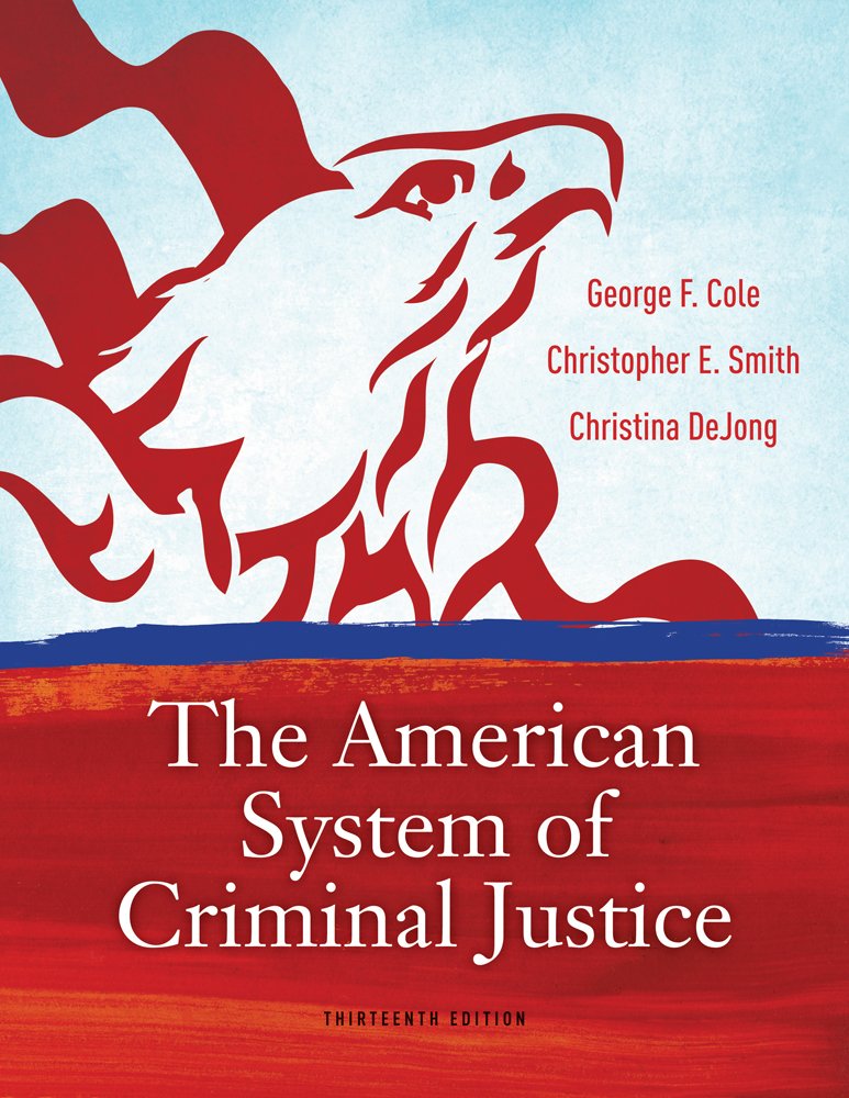 Cengage Advantage Books: The American System of Criminal Justice - Comprehensive Guide for Law Students & Legal Professionals | Perfect for Criminal Justice Studies & Courtroom Reference