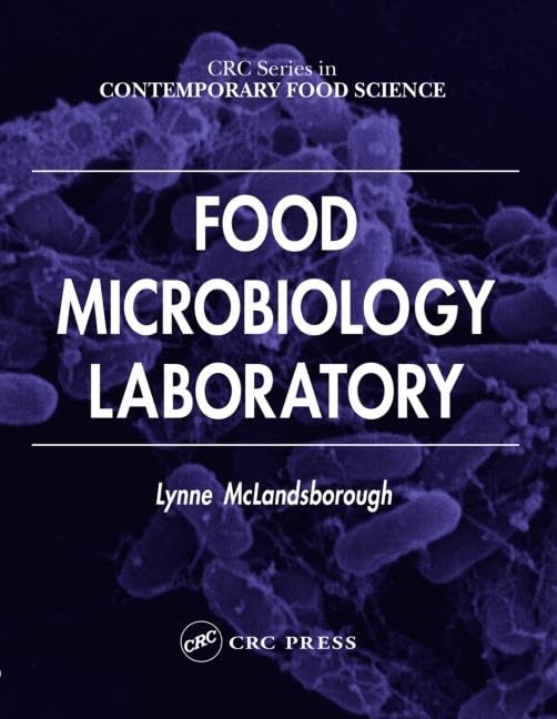 Food Microbiology Laboratory Manual - Essential Techniques for Food Science & Safety | Ideal for Students, Researchers & Professionals in Food Testing & Quality Control