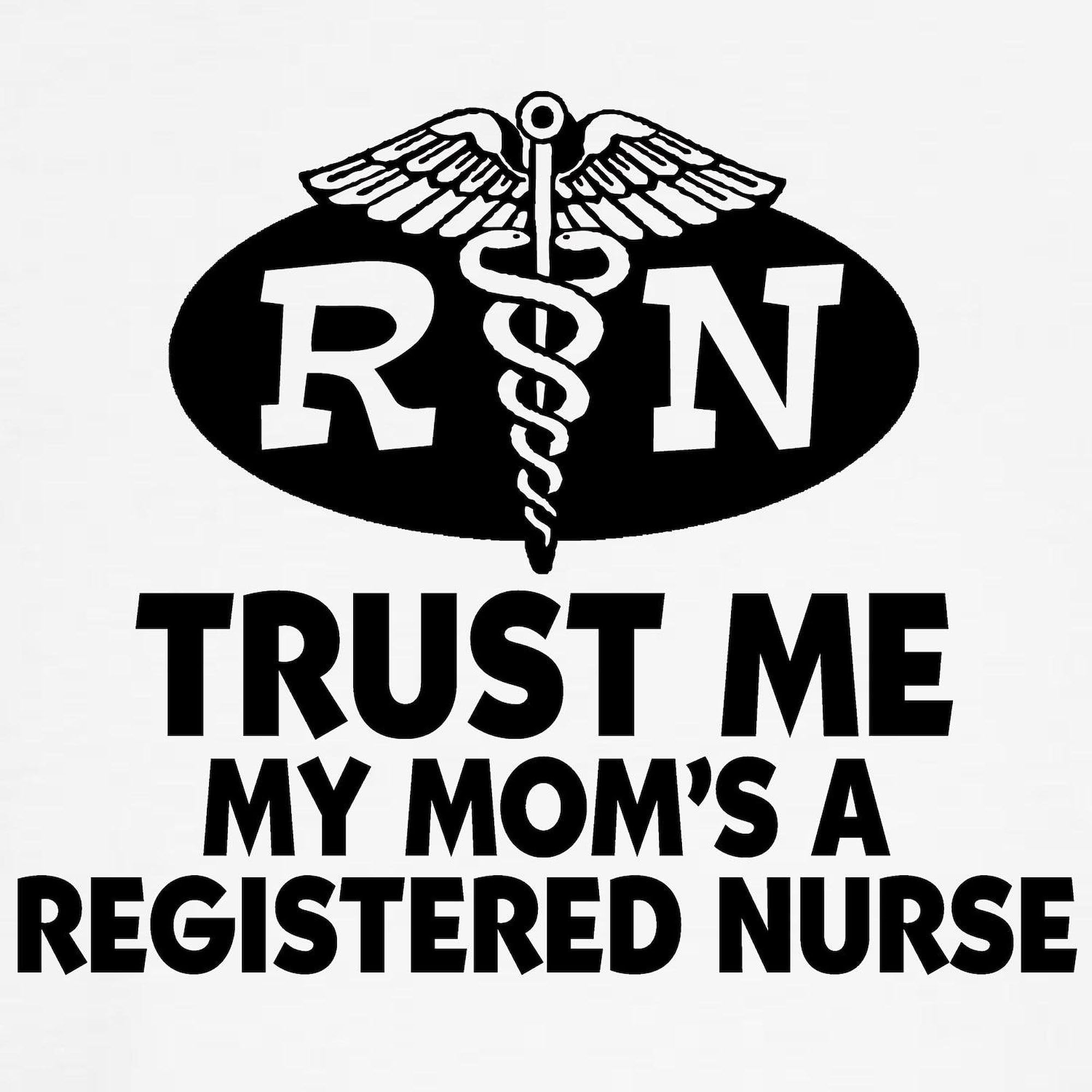 Trust Me Mom's A Nurse Maternity T-Shirt - Women's Ruched Side Pregnancy Shirt for Nurses & Healthcare Workers - Perfect for Nursing School, Mother's Day & Hospital Appreciation Gifts