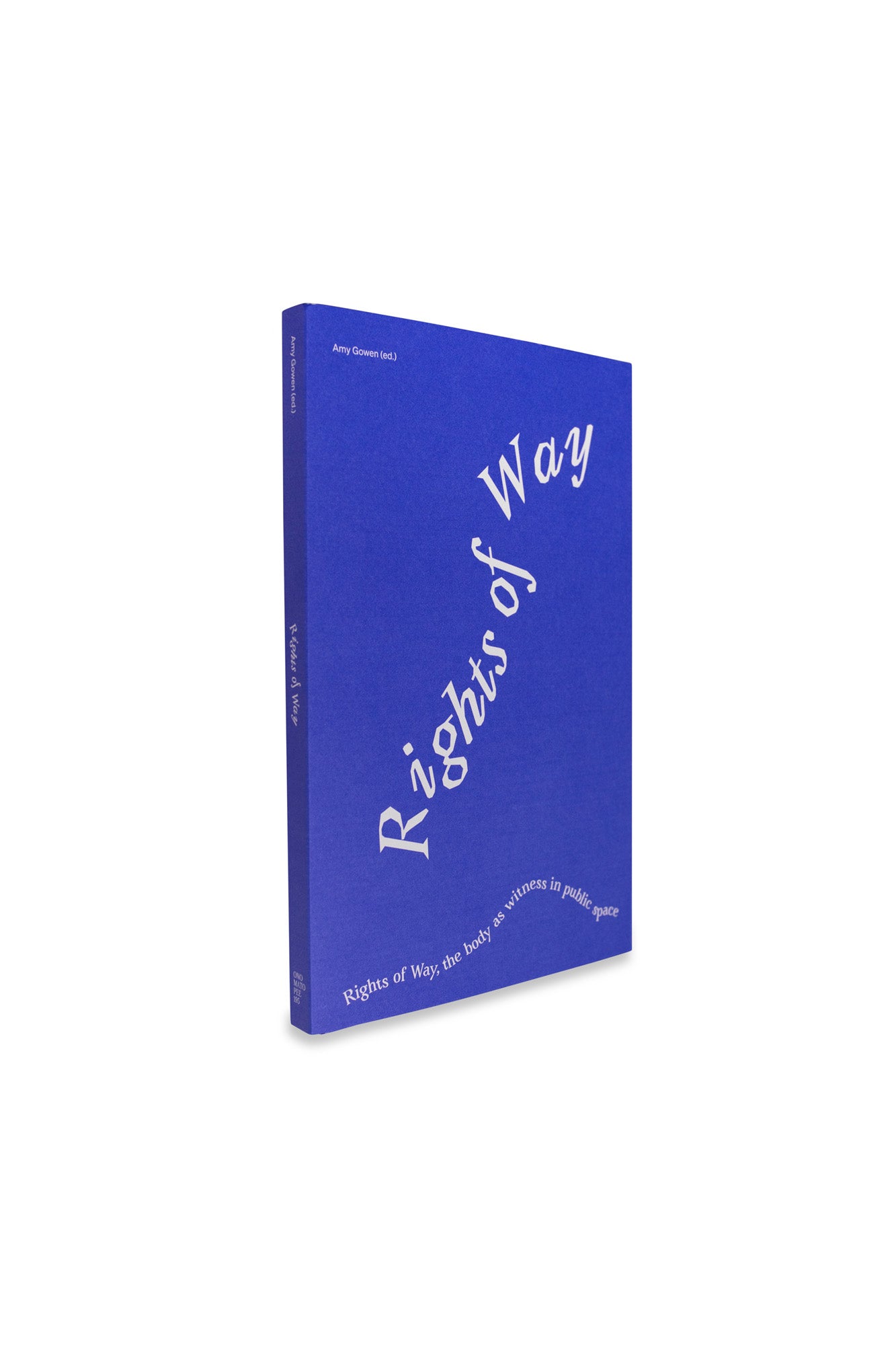 Rights of Way: The Body as Witness in Public Space - Edited by Amy Gowen | Exploring Human Presence in Urban Environments | Perfect for Sociology Studies & Public Space Research