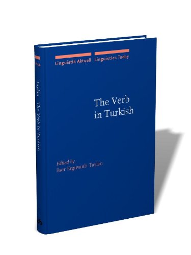 The Verb in Turkish: A Comprehensive Guide to Turkish Verbs (Linguistik Aktuell/Linguistics Today) - Perfect for Language Learners, Linguists & Travelers