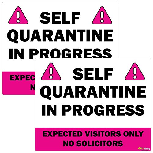 Self Quarantine - No Visitors, Pink