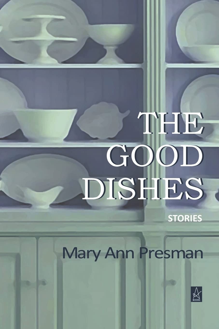 The Good Dishes: Heartwarming Stories for Family Gatherings & Cozy Reading Moments