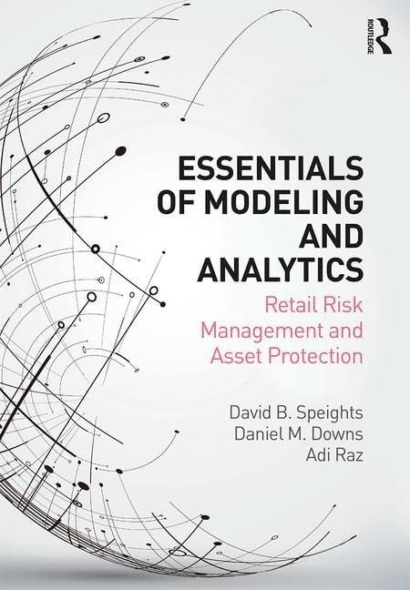 Retail Risk Management and Asset Protection: Essentials of Modeling & Analytics for E-commerce Fraud Prevention | Secure Online Transactions & Business Growth