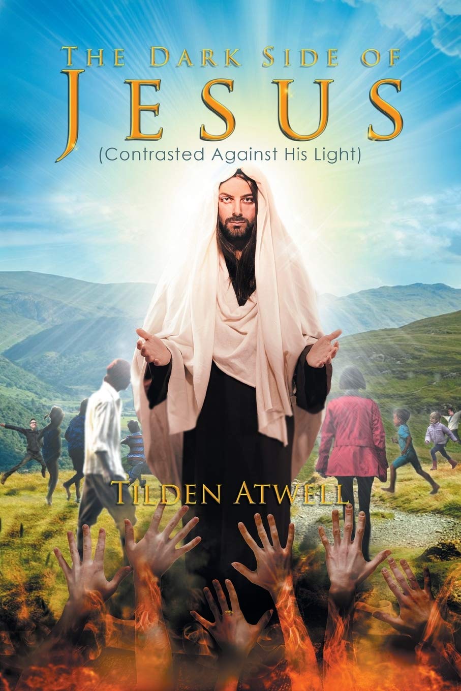 The Dark Side of Jesus: A Contrast to His Light - Exploring Biblical Themes for Study & Reflection