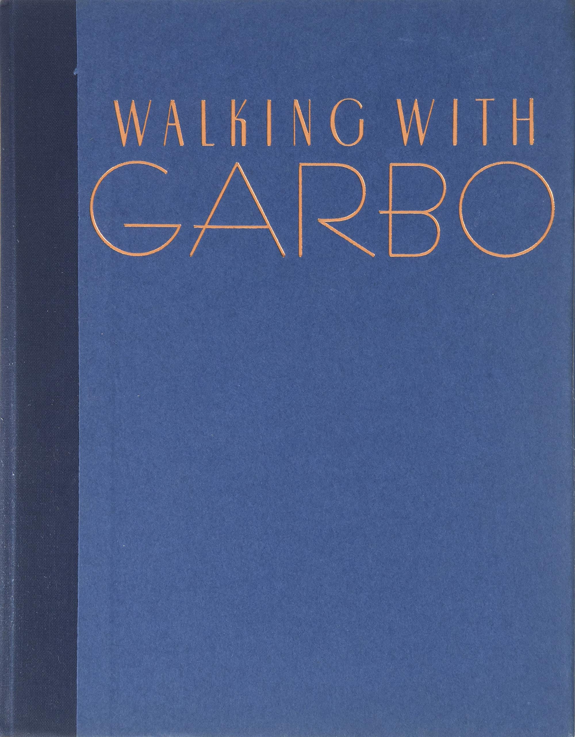 Walking With Garbo: Conversations and Recollections - Exclusive Biography & Rare Interviews with Greta Garbo | Perfect for Classic Film Fans, Hollywood Historians, and Book Collectors