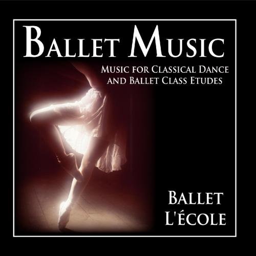 Best Ballet Music for Classical Dance & Ballet Class Etudes | Perfect for Dance Practice, Performances & Studio Training